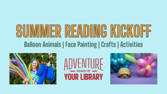 Summer reading kickoff event. balloon animals, face painting, crafts and activities